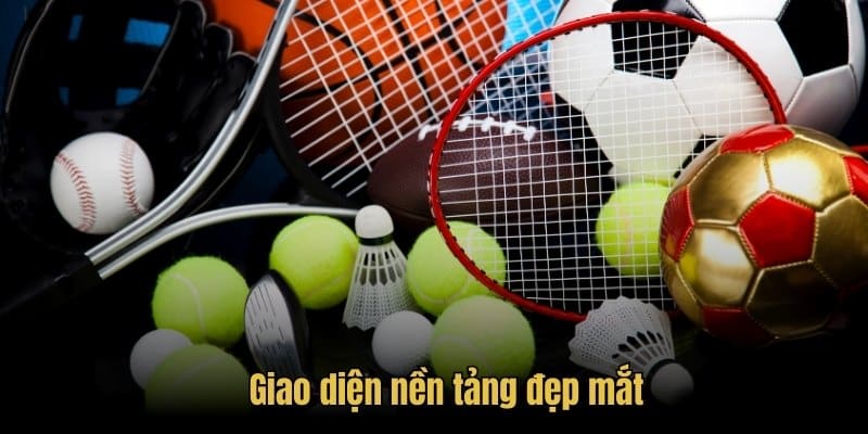 Giao diện nền tảng đẹp mắt