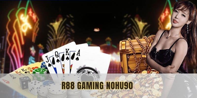 R88 Gaming Nohu90 - Top 1 Địa Chỉ Chơi Game Uy Tín 2025