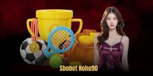 Sbobet Nohu90 - Sân Chơi Hot Hit Trên Thị Trường Hiện Nay