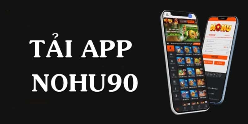 Giới thiệu Ứng dụng Nohu90