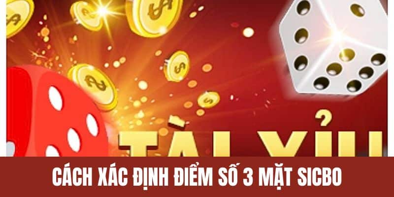 Xác định điểm số của 3 mặt game Sicbo
